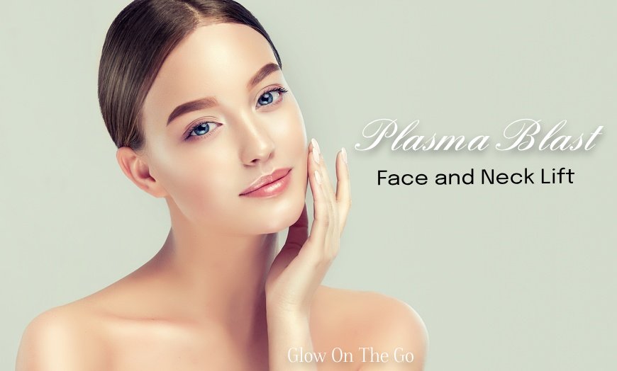 Plasma Blast-Face/Neck Lift