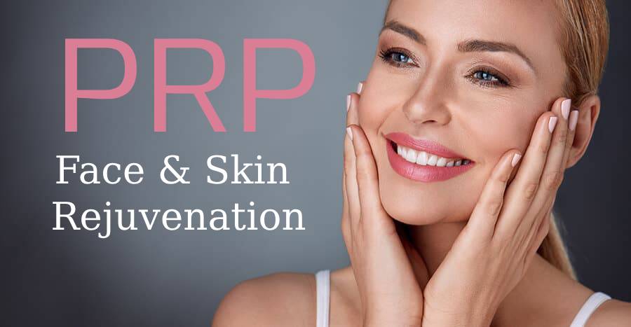 PRP-Face & Skin Rejuvenation